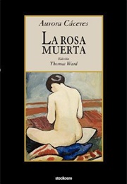 La Rosa Muerta (Aurora Cáceres)