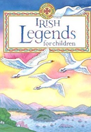 Irish Legends for Children (Yvonne Carroll)