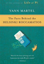 The Facts Behind the Helsinki Roccamatios (Yann Martel)