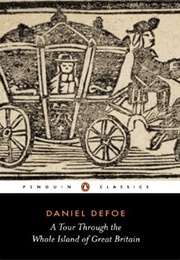 A Tour Through the Whole Island of Great Britain (Daniel Defoe)