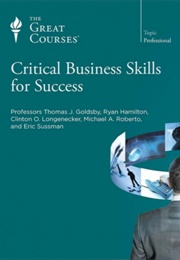 Critical Business Skills for Success (The Great Courses)