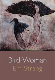 Bird-Woman (Em Strang)