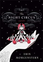 The Night Circus (Erin Morgenstern)