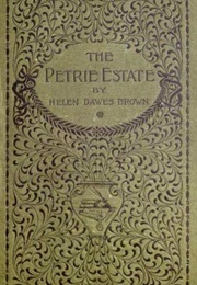 The Petrie Estate (Helen Dawes Brown)