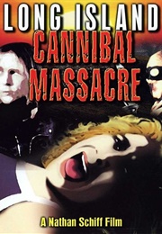 The Long Island Cannibal Massacre (1980)