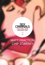 Sex Criminals, Vol. 1: One Weird Trick (Matt Fraction)