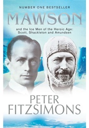 Mawson and the Ice Men (Peter Fitzsimons)