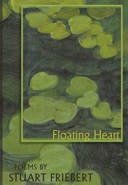 Floating Heart (Stuart Friebert)