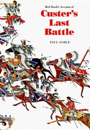 Red Hawk's Account of Custer's Last Battle (Paul Goble)