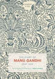 The Diary of Manu Gandhi: 1943-1944 (Manu Gandhi)