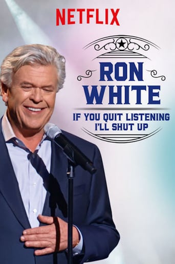 Ron White: If You Quit Listening, I&#39;ll Shut Up (2018)