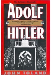 Adolph Hitler the Definitive Biography (John Toland)