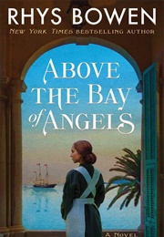 Above the Bay of Angels (Rhys Bowen)