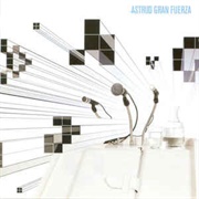 Gran Fuerza – Astrud (2001)