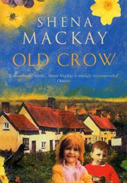 Old Crow (Shena MacKay)