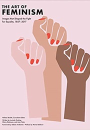 The Art of Feminism (Lucinda Gosling)