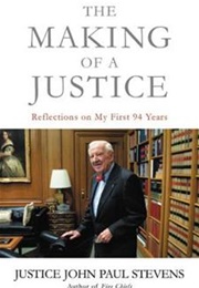 The Making of a Justice (John Paul Stevens)