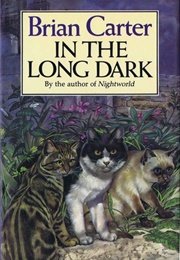 In the Long Dark (Brian Carter)