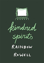 Kindred Spirits (Rainbow Rowell)