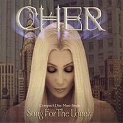 Song for the Lonely - Cher