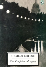 The Confidential Agent (Graham Greene)