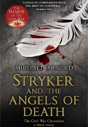 Stryker and the Angels of Death (Michael Arnold)