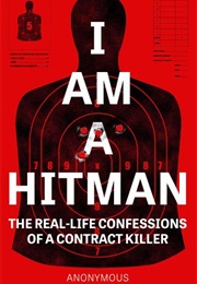 I Am a Hitman (Anonymous)