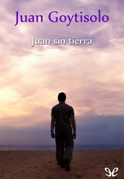 Juan Sin Tierra (Juan Goytisolo)