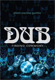 Dub Finding Ceremony (Alexis)