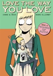 Love the Way You Love (Jamie S. Rich)