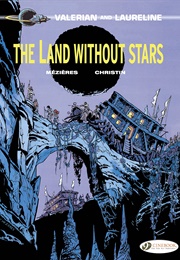 The Land Without Stars (Jean-Claude Mezieres &amp; Pierre Christin)