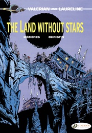 The Land Without Stars (Jean-Claude Mezieres & Pierre Christin)