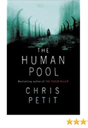 The Human Pool (Chris Petit)