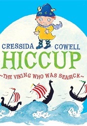 Hiccup: The Viking Who Was Seasick (Cressida Cowell)