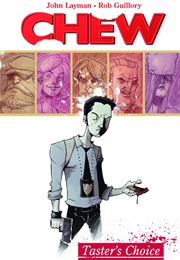 Chew, Vol. 1: Taster's Choice (John Layman)