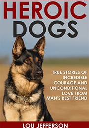 Heroic Dogs (Lou Jefferson)
