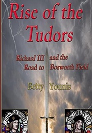 Rise of the Tudors (Betty Younis)