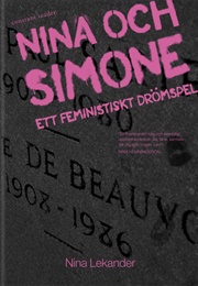 Nina Och Simone - Ett Feministiskt Drömspel (Nina Lekander)