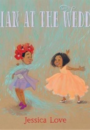 Julian at the Wedding (Jessica Love)