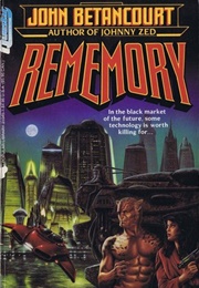 Rememory (John Betancourt)