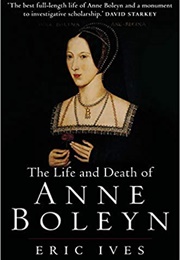 Anne Boleyn (Eric W. Ives)