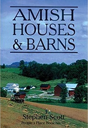 Amish Houses and Barns (Stephen Scott)
