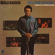 Merle Haggard - Okie From Muskogee