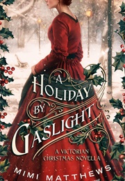 A Holiday by Gaslight (Mimi Matthews)