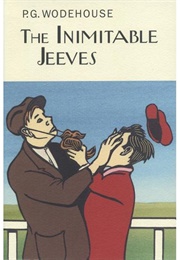 The Inimitable Jeeves (P.G. Wodehouse)