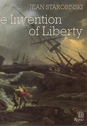 The Invention of Liberty (Starobinski)
