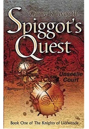 Spiggots Quest (Garry Kilworth)