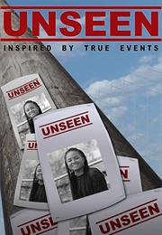 Unseen: Inspired by True Events (2019)