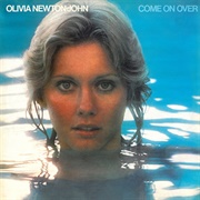 Come on Over - Olivia Newton-John