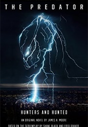 The Predator: Hunters and Hunted (James A. Moore)
